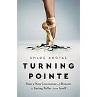 Chloe Angyal: Turning Pointe