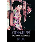 Pam Cook: Screening the Past