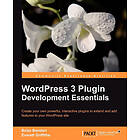 B Bondari, E Griffiths: WordPress 3 Plugin Development Essentials