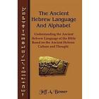 Jeff A Benner: The Ancient Hebrew Language and Alphabet