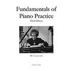 Chuan C Chang: Fundamentals of Piano Practice: Third Edition