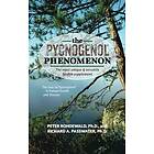 Peter Rohdewald, Richard A Passwater: The Pycnogenol Phenomenon