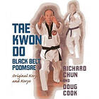 Richard Chun, Doug Cook: Taekwondo Black Belt Poomsae