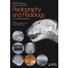 A Holloway: BSAVA Manual of Canine and Feline Radiography Radiology A Foundation