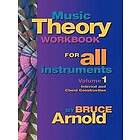 Bruce E Arnold: Music Theory Workbook for All Instruments: Vol 1