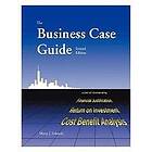 Marty J Schmidt: The Business Case Guide