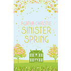 Agatha Christie: SINISTER SPRING: Murder and Mystery from the Queen of Crime