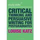 Louise Katz: Critical Thinking and Persuasive Writing for Postgraduates