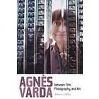 Rebecca J DeRoo: Agnes Varda between Film, Photography, and Art