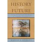 David J Staley: History and Future