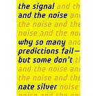 Nate Silver: Signal And The Noise