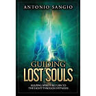Antonio Sangio: Guiding Lost Souls