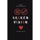 Horacio Jones: Broken Vision