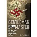 Elliot Geoffrey: Gentleman Spymaster