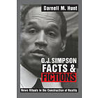 Darnell M Hunt: O. J. Simpson Facts and Fictions