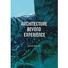Michael Benedikt: Architecture Beyond Experience
