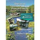 Paul Eagles, Stephen F McCool: Tourism in National Parks and Protected Areas