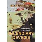Ed Nordskog: Incendiary Devices