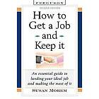 Susan Morem: How to Get a Job and Keep it