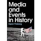 E Ytreberg: Media and Events in History