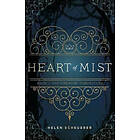 Helen Scheuerer: Heart of Mist