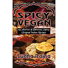 Sudha Raina: Spicy Vegan