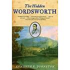 Kenneth R Johnston: The Hidden Wordsworth