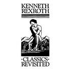 Kenneth Rexroth: Classics Revisited