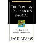 J E Adams: The Christian Counselor's Manual