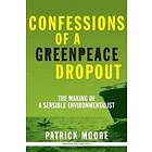 Patrick Albert Moore: Confessions of a Greenpeace Dropout