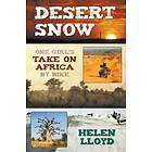 Helen Lloyd: Desert Snow