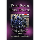 Nicholas Kollerstrom: False Flags over Europe