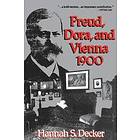 Hannah S Decker: Freud, Dora, and Vienna 1900