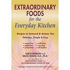 Lori Kornblum: Extraordinary Foods for the Everyday Kitchen