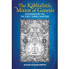 David Chaim Smith: The Kabbalistic Mirror of Genesis