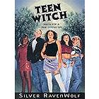 Silver Ravenwolf: Teen Witch