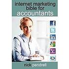 Nick Pendrell: Internet Marketing Bible for Accountants