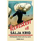 Pierre Gilly: Konsten att sälja krig propaganda från Cato till Nato
