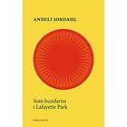 Anneli Jordahl: Som hundarna i Lafayette Park