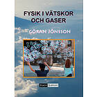 Göran Jönsson: Fysik i vätskor och gaser