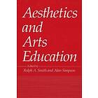 Ralph A Smith, Alan Simpson: AESTHETICS AND ARTS EDUCATION