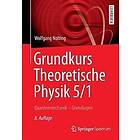 Wolfgang Nolting: Grundkurs Theoretische Physik 5/1