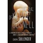 Cheryl Sullenger: The Trial of Kermit Gosnell: Shocking Details And What It Revealed About Abortion Industry In America