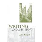 John Beckett: Writing Local History