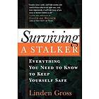 Linden Gross: Surviving a Stalker