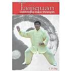 C P Ong: Taijiquan: Cultivating Inner Strength
