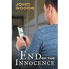 John Goode: End of the Innocence