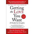 Harville Hendrix PhD: Getting the Love You Want
