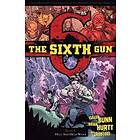 Cullen Bunn, Brian Hurtt, Bill Crabtree: The Sixth Gun Volume 8: Hell and High Water