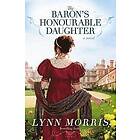 Lynn Morris: The Baron's Honourable Daughter